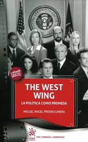 9788491197980 The West Wing La Política Como Promesa