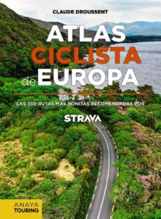 9788491583622 Atlas Ciclista De Europa. Las 350Rutas Mas Bonitas Recomendadas