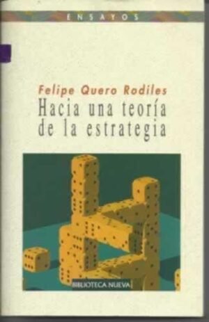 HACIA UNA TEORÍA DE LA ESTRATEGIA