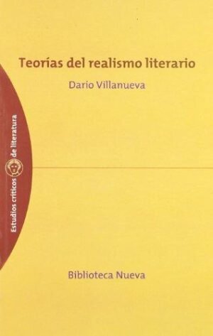 9788497422529 Teorías Del Realismo Literario # 11