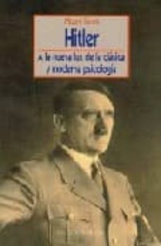 9788497428439 Hitler (A La Nueva Luz De La Clásica Y Moderna Psicología)