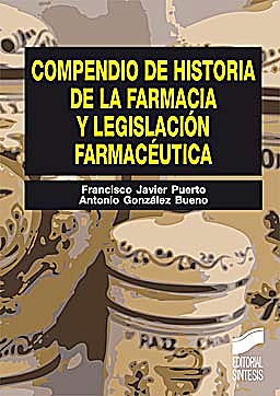 9788497567381 Compendio De Historia De La Farmacia Y Legislacion Farmaceutica.
