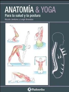 9788499106618 Anatomia Y Yoga Para La Salud Y La Postura