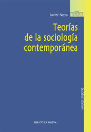 9788499402130 Teorías De La Sociología Contemporánea