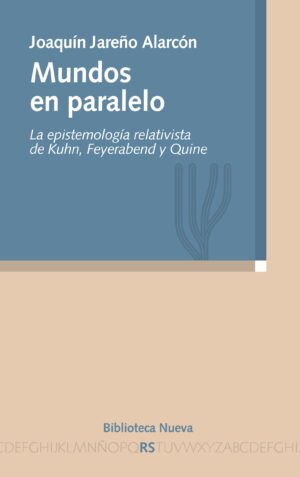 9788499402703 Mundos En Paralelo. La Epistemología Relativa De Kuhn # 115
