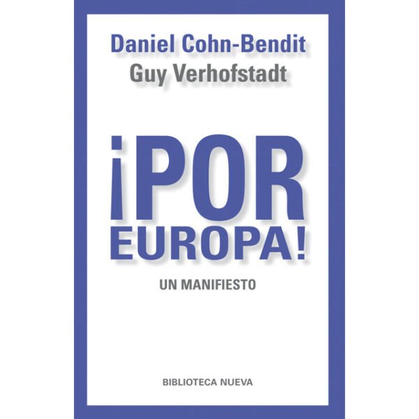 9788499405414 ¡ Por Europa ¡ Un Manifiesto