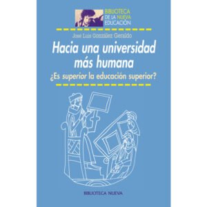 9788499409948 Hacia Una Universidad Más Humana. ¿Es Superior La Educación Superior? # 26