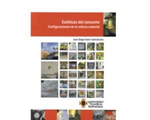 ESTÉTICA DEL CONSUMO (CONFIGURACIONES DE LA CULTURA MATERIAL