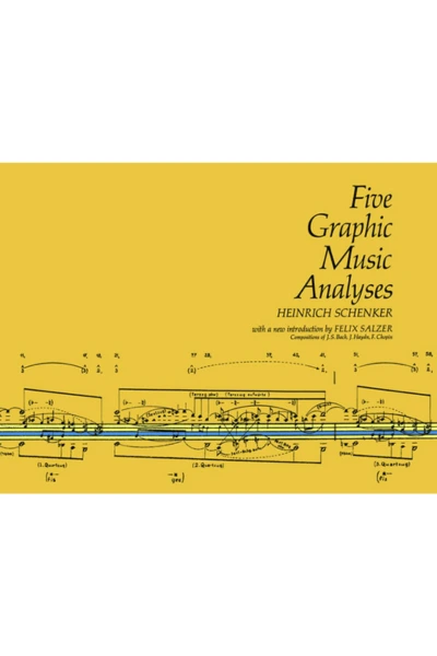 Five Graphic Music Analyses. Heinrich Schenker