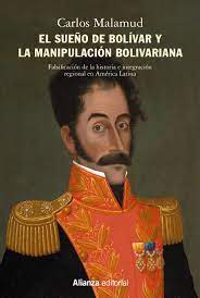 9788413621500 El sueño de Bolivar y la manipulacion bolivariana