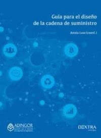 9788417946821 GUiA PARA EL DISEÑO DE LA CADENA DE SUMINISTRO