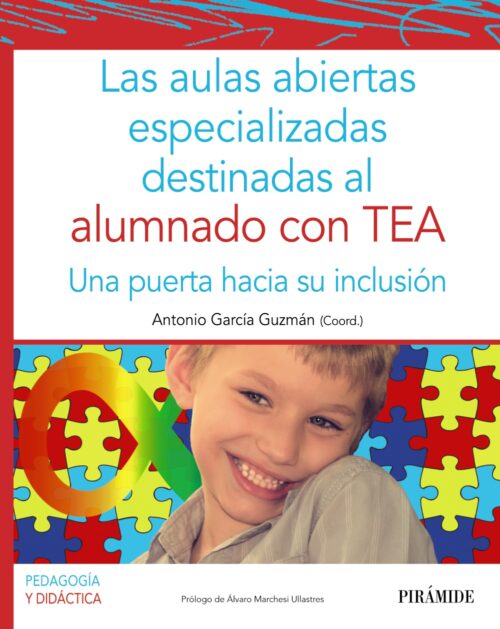 9788436844481 Las Aulas Abiertas Especializadas Destinadas Al Alumnado Con Tea(Trastorno Del Espectro Autista). Una Puerta Hacia La Inclusion.