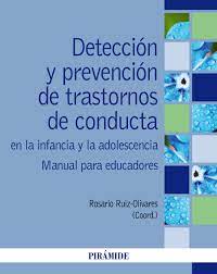 9788436845914 Detección y prevención de trastornos de conducta en la infancia y la adolescencia