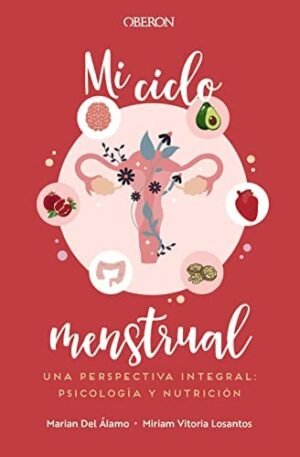 9788441545083 Mi ciclo menstrual. Una perspectiva integral: psicología y nutrición