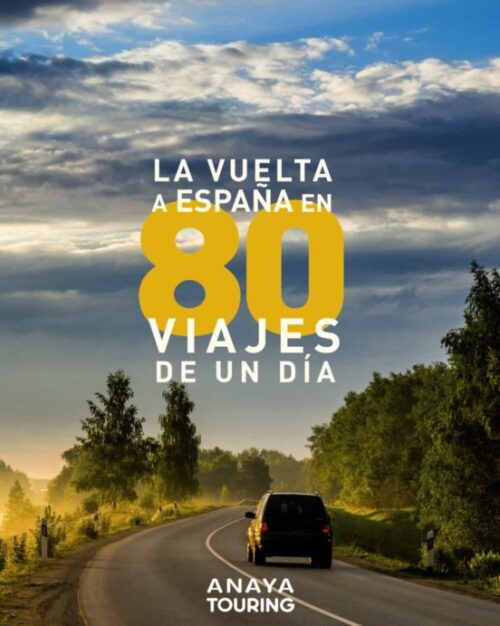 9788491582403 La Vuelta A España En 80 Viajes De Un Día.