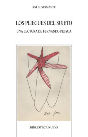 9788499401928 Los Pliegues Del Sujeto. Una Lectura De Fernando Pessoa