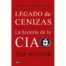 9788499899343 Legado De Cenizas: La Historia De La Cia