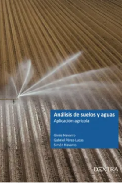 ANÁLISIS DE SUELOS Y AGUAS. APLICACIÓN AGRÍCOLA