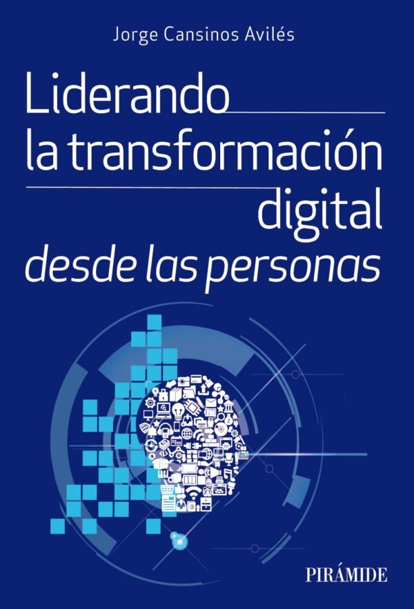 Liderando la Transformacion Digital desde las Personas