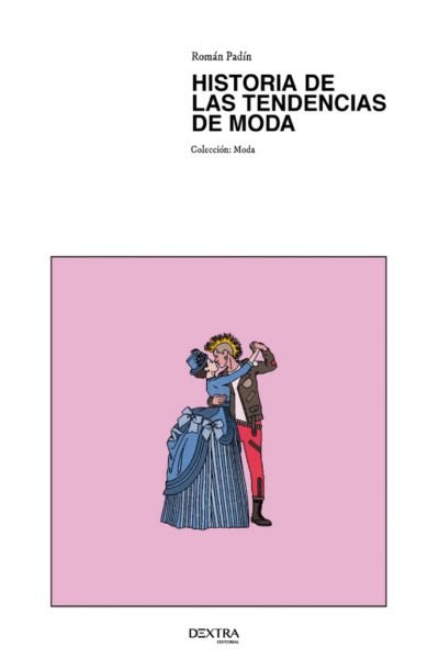 Historia De Las Tendencias De  Moda