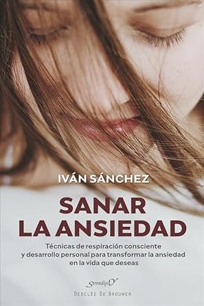 Sanar la Ansiedad.