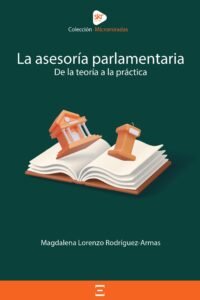 La asesoría parlamentaria de la teoría a la práctica