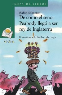 De Como El Señor Peabody Llego A Ser Rey De Inglaterra