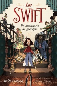 Los Swift. Libro 1, Un Diccionario De Granujas