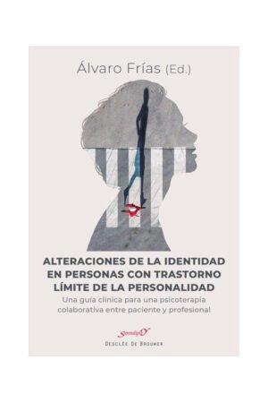Alteraciones De La Identidad En Personas Con Trastorno Limite De La Personalidad.