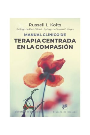 Manual Clínico De Terapia Centrada En La Compasión