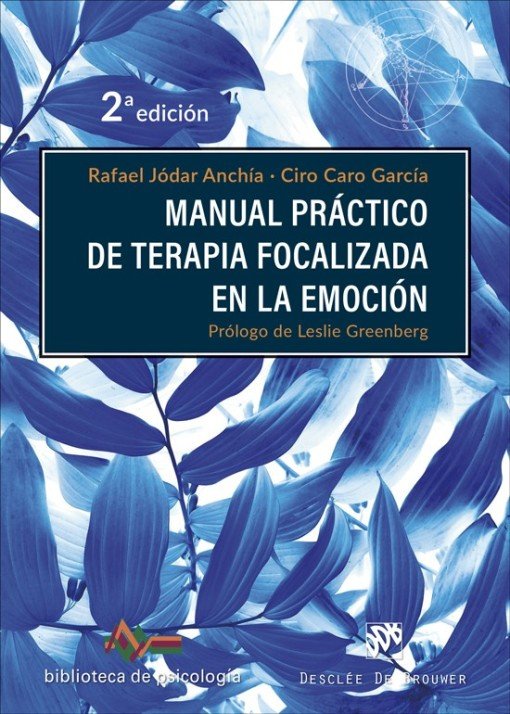 Manual Práctico De Terapia Focalizada En La Emoción
