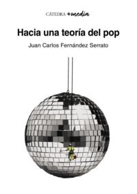 Hacia Una Teoría Del Pop