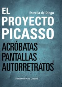 El Proyecto Picasso: Acróbatas, Pantallas, Autorretratos