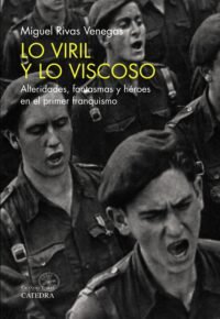 Lo Viril Y Lo Viscoso