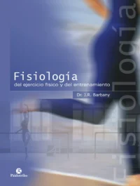 Fisiología Del Ejercicio Físico Y Del Entrenamiento