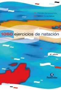 Mil 60 Ejercicios Y Juegos De Natación
