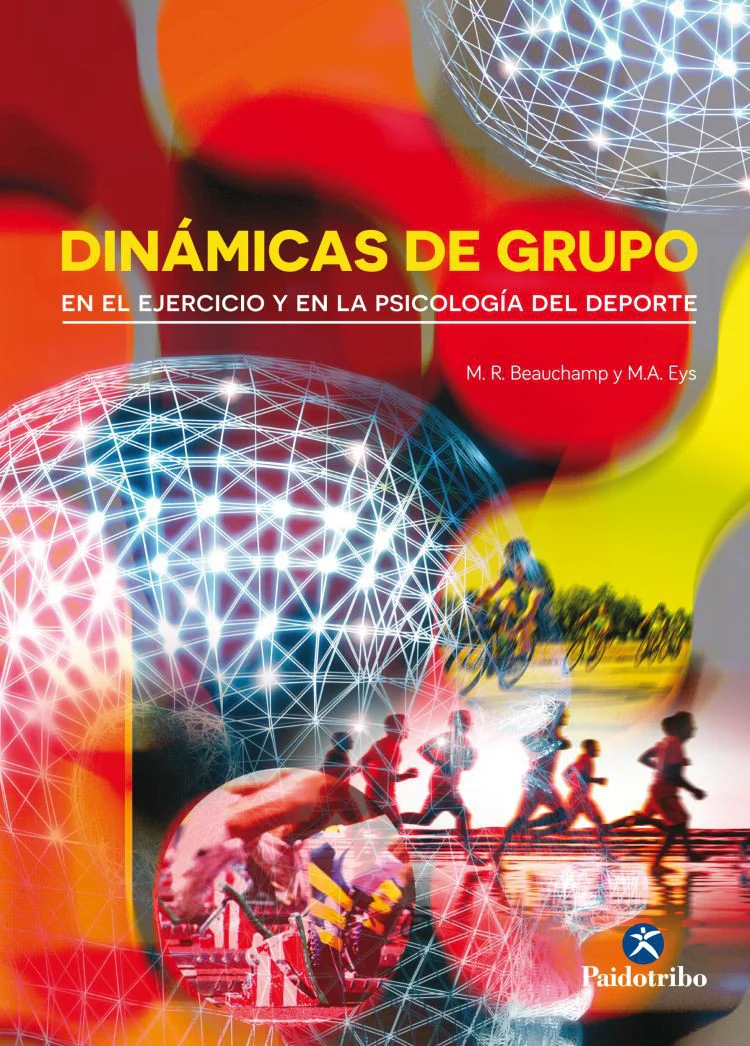 Dinámicas De Grupo En El Ejercicio Y En La Psicología Del Deporte - En El Ejercicio Y En La Psicología Del Deporte
