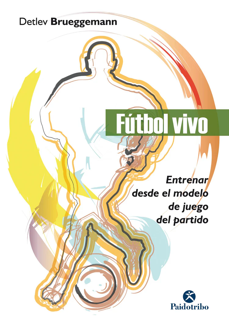 Futbol Vivo: Entrenar Desde El Modelo De Juego Del Partido