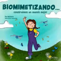 Biomimetizando....  Construimos un Mundo Mejor