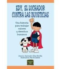 Edy, el Luchador Contra las Injusticias