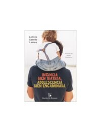 Infancia Bien Tratada, Adolescencia Bien Encaminada