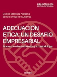 Adecuación ética: un desafío empresarial: Proceso de adecuación ética y su metodología