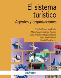 El sistema turístico agentes y organizaciones