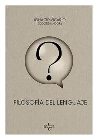 Filosofía del lenguaje (Filosofía - Filosofía y Ensayo)