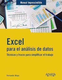 Excel para el análisis de datos: Técnicas y trucos para simplificar el trabajo