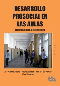 Desarrollo Prosocial en las Aulas Propuestas Para la Intervención