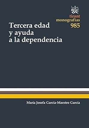 Tercera Edad y Ayuda a la Dependencia
